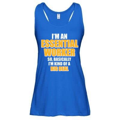 I'm Essential Worker So Basically I'm Kind of A Big Deal Ladies Essential Flowy Tank