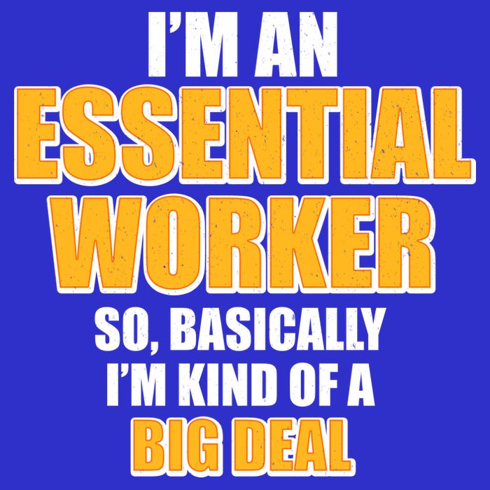 I'm Essential Worker So Basically I'm Kind of A Big Deal 16 in Basic Backpack