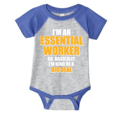 I'm Essential Worker So Basically I'm Kind of A Big Deal Infant Baby Jersey Bodysuit