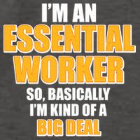 I'm Essential Worker So Basically I'm Kind of A Big Deal Vector Backpack