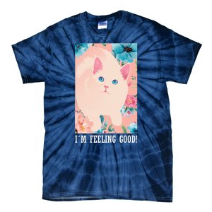 I'm Feel Good Cute Cat Tie-Dye T-Shirt