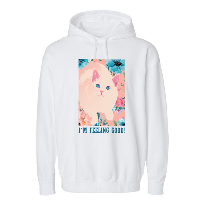 I'm Feel Good Cute Cat Garment-Dyed Fleece Hoodie