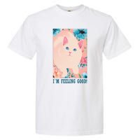 I'm Feel Good Cute Cat Garment-Dyed Heavyweight T-Shirt