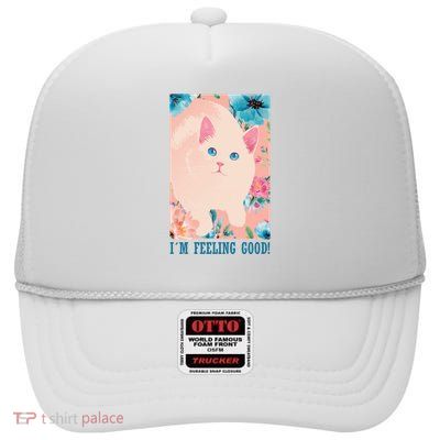 I'm Feel Good Cute Cat High Crown Mesh Back Trucker Hat