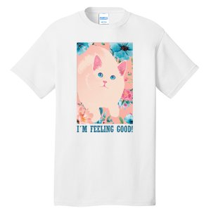 I'm Feel Good Cute Cat Tall T-Shirt