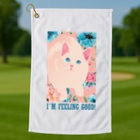 I'm Feel Good Cute Cat Golf Towel