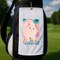 I'm Feel Good Cute Cat Golf Towel
