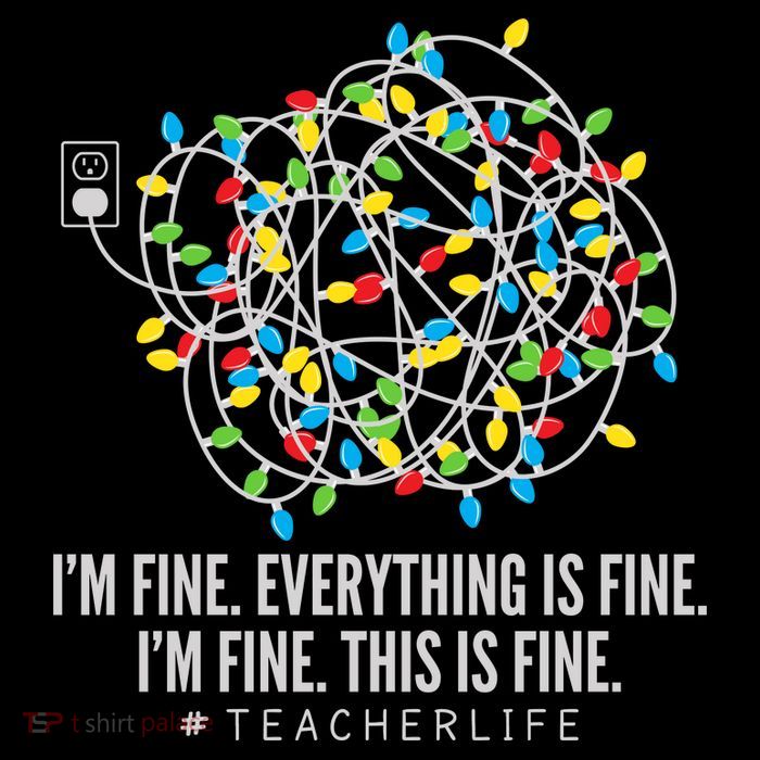 I'm Fine Everything Is Fine Teacher Life Christmas Lights T-Shirt