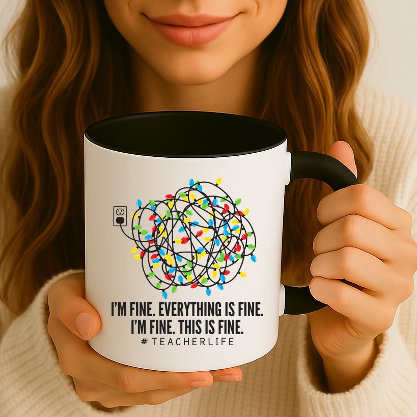 I'm Fine Everything Is Fine Teacher Life Christmas Lights Mug