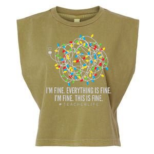 I'm Fine Everything Is Fine Teacher Life Christmas Lights Garment-Dyed Women's Muscle Tee