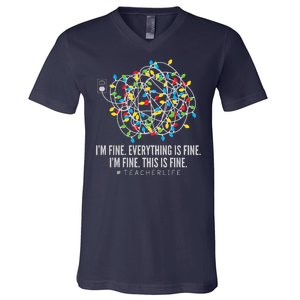 I'm Fine Everything Is Fine Teacher Life Christmas Lights V-Neck T-Shirt