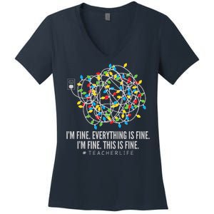 I'm Fine Everything Is Fine Teacher Life Christmas Lights Women's V-Neck T-Shirt