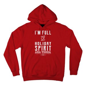 I'm Full Of Holiday Spirit AKA Vodka Hoodie