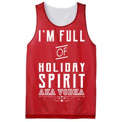 I'm Full Of Holiday Spirit AKA Vodka Mesh Reversible Basketball Jersey Tank