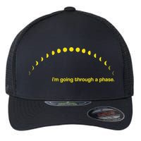 I'm Going Through A Phase Flexfit Unipanel Trucker Cap