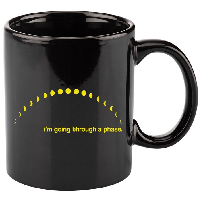 I'm Going Through A Phase 11oz C Handle Ceramic Mug