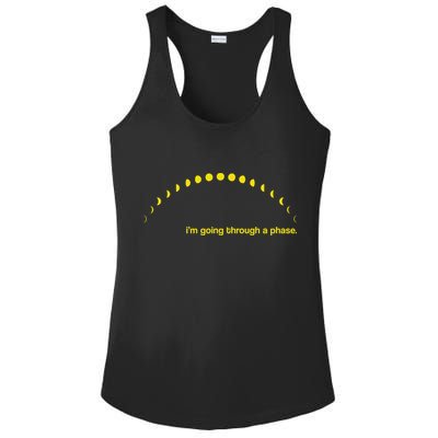 I'm Going Through A Phase Ladies PosiCharge Competitor Racerback Tank