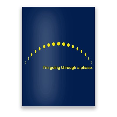 I'm Going Through A Phase Poster