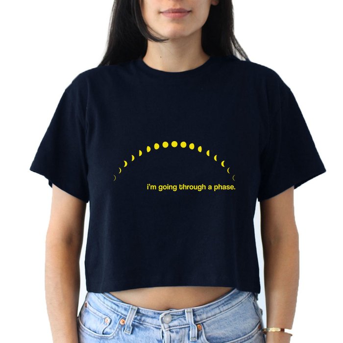 I'm Going Through A Phase Crop Top