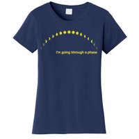 I'm Going Through A Phase Women's T-Shirt