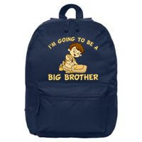 I'm Going to be a Big Brother Baby Bro 16 in Basic Backpack