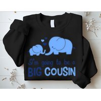 I'm Going To Be A Big Cousin Boy Elephant Sweatshirt