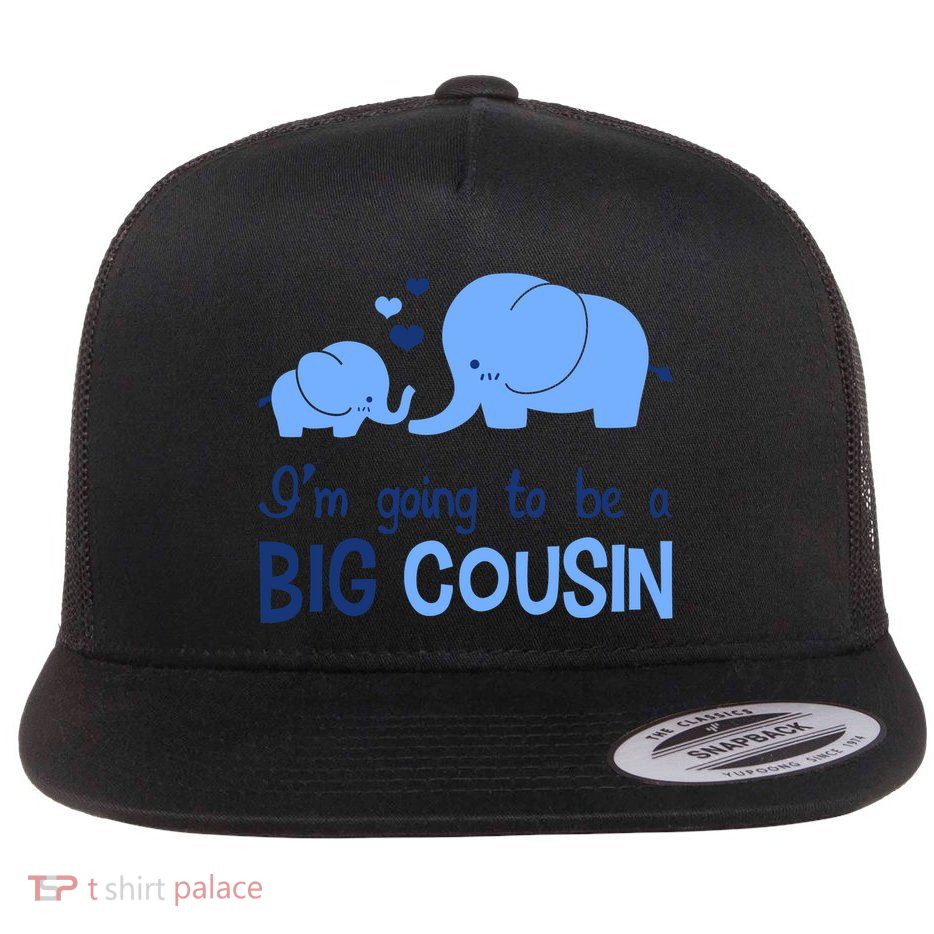 I'm Going To Be A Big Cousin Boy Elephant Flat Bill Trucker Hat