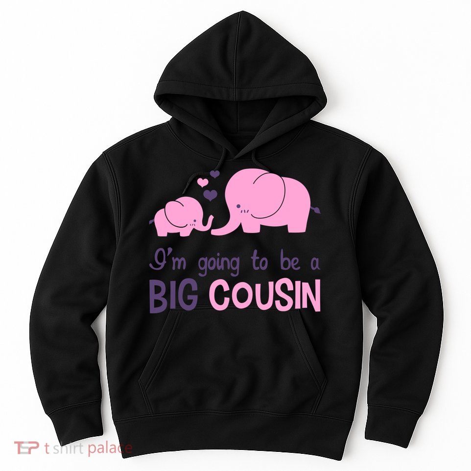 I'm Going To Be A Big Cousin Girl Elephant Hoodie