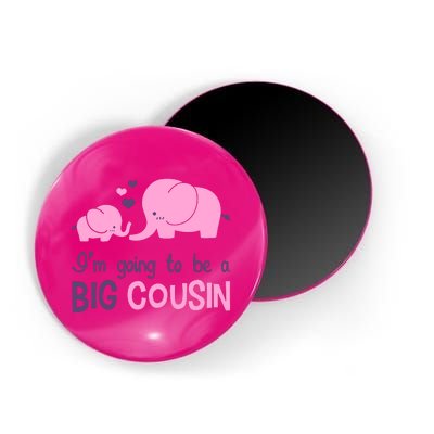 I'm Going To Be A Big Cousin Girl Elephant Magnet