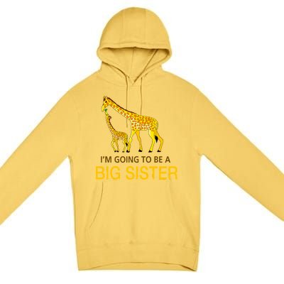 I'm Going To Be A Big Sister Premium Pullover Hoodie