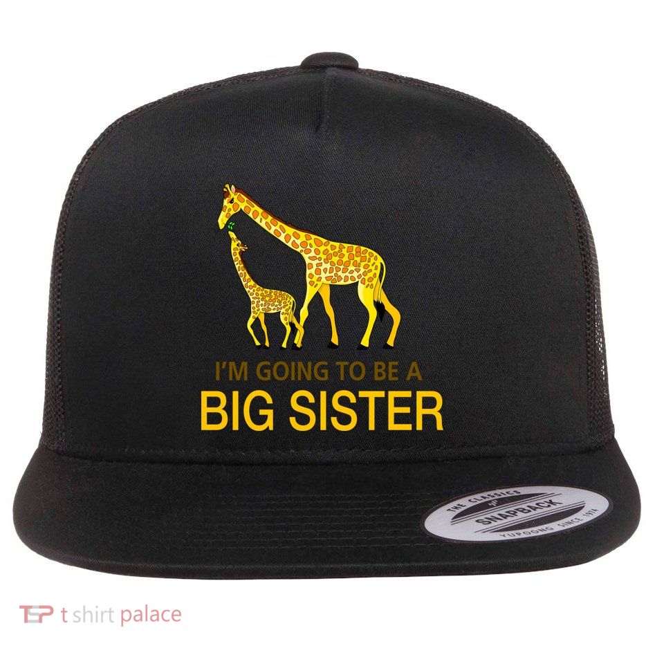 I'm Going To Be A Big Sister Flat Bill Trucker Hat