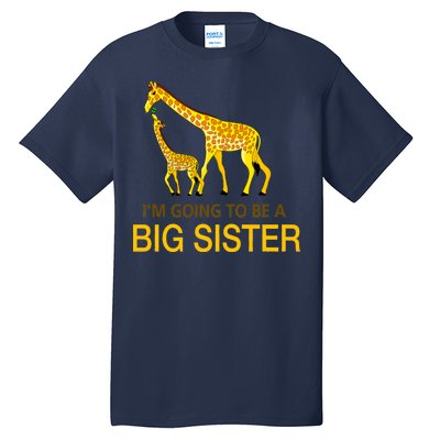 I'm Going To Be A Big Sister Tall T-Shirt