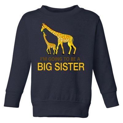 I'm Going To Be A Big Sister Toddler Sweatshirt