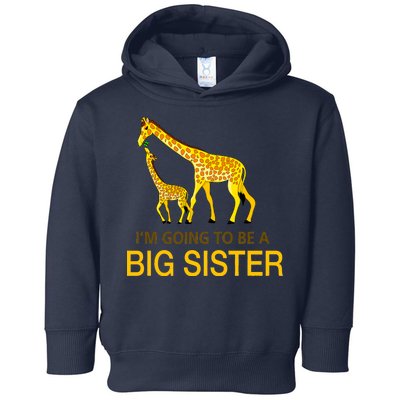 I'm Going To Be A Big Sister Toddler Hoodie