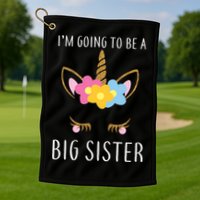 I'm Going To Be A Big Sister Cute Unicorn Golf Towel