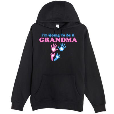 I'm Going To Be A Grandma Grandchild Baby Premium Pullover Hoodie