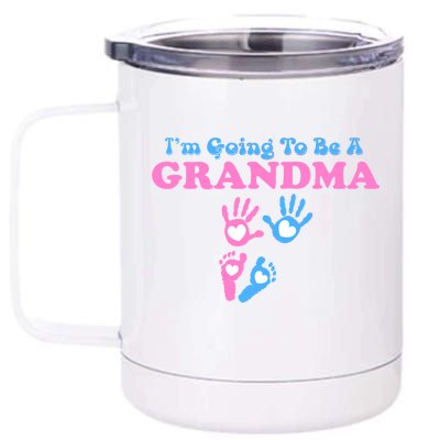 I'm Going To Be A Grandma Grandchild Baby 12 oz Stainless Steel Tumbler Cup