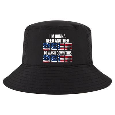 I'm Gonna Need Another Beer to Wash Down This Beer Cool Comfort Performance Bucket Hat