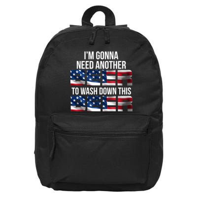 I'm Gonna Need Another Beer to Wash Down This Beer 16 in Basic Backpack