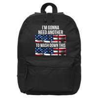 I'm Gonna Need Another Beer to Wash Down This Beer 16 in Basic Backpack