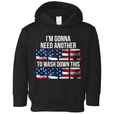I'm Gonna Need Another Beer to Wash Down This Beer Toddler Hoodie