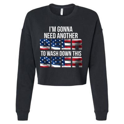 I'm Gonna Need Another Beer to Wash Down This Beer Cropped Pullover Crew
