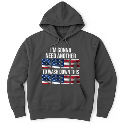 I'm Gonna Need Another Beer to Wash Down This Beer Hoodie