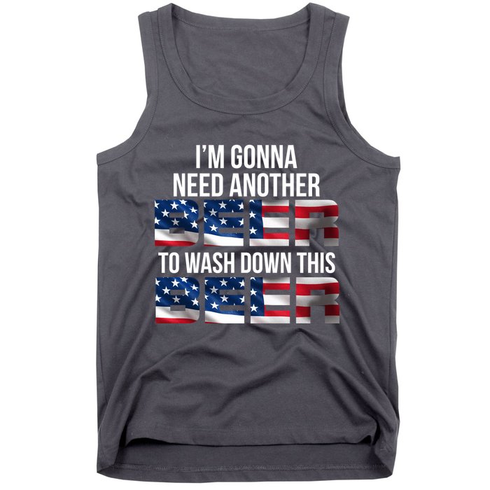 I'm Gonna Need Another Beer to Wash Down This Beer Tank Top