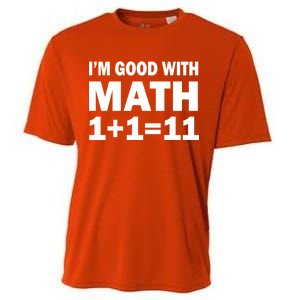 I'm GOOD with Math 1 Plus 1 Plus 11 Cooling Performance Crew T-Shirt