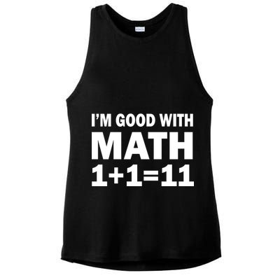 I'm GOOD with Math 1 Plus 1 Plus 11 Ladies PosiCharge Tri-Blend Wicking Tank