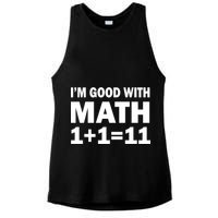 I'm GOOD with Math 1 Plus 1 Plus 11 Ladies PosiCharge Tri-Blend Wicking Tank