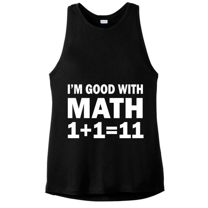I'm GOOD with Math 1 Plus 1 Plus 11 Ladies PosiCharge Tri-Blend Wicking Tank