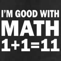 I'm GOOD with Math 1 Plus 1 Plus 11 Garment-Dyed Heavyweight T-Shirt