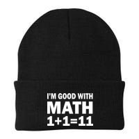 I'm GOOD with Math 1 Plus 1 Plus 11 Beanie